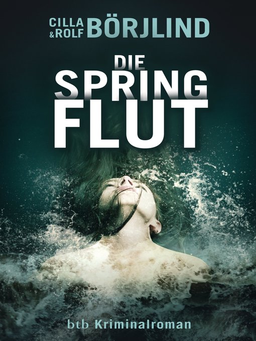 Titeldetails für Die Springflut nach Cilla Börjlind - Verfügbar
